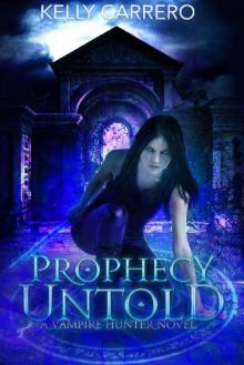 Prophecy Untold Read online