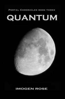 QUANTUM (Portal Chronicles Book Three) Read online