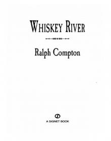 Ralph Compton Whiskey River Read online