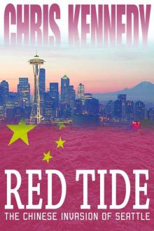 Red Tide: The Chinese Invasion of Seattle (Occupied Seattle Book 1) Read online