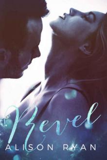 Revel (Second Chance Romance #1) Read online