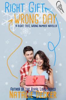 Right Gift Wrong Day_A Right Text Wrong Number Novella Read online