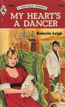 Roberta Leigh - My Hearts a Dancer Read online