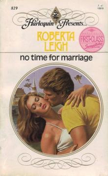 Roberta Leigh - No Time For Marriage Read online