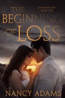 Romance: The Beginning of Loss - A Billionaire Romance Novel (Romance, Billionaire Romance, Life After Love Book 1) Read online