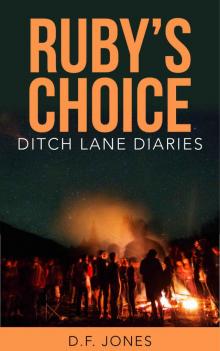 Ruby's Choice (Ditch Lane Diaries Book 1) Read online