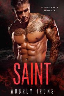 Saint: A Dark Mafia Romance Read online