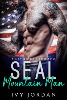 SEAL Mountain Man (A Navy SEAL Brotherhood Romance)