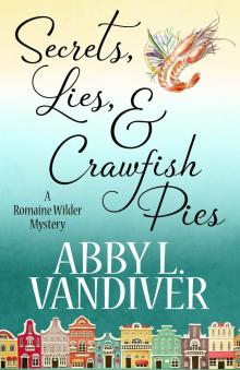 Secrets, Lies, and Crawfish Pies Read online