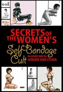 Secrets of the Women's Self-Bondage Cult Read online