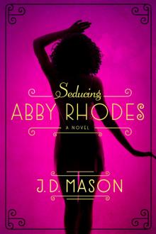 Seducing Abby Rhodes Read online