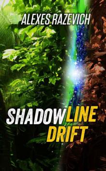 Shadowline Drift: A Metaphysical Thriller