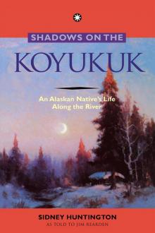 Shadows on the Koyukuk Read online