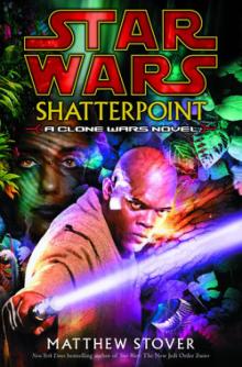 Shatterpoint (звёздные войны) Read online