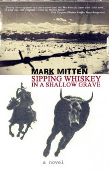Sipping Whiskey in a Shallow Grave Read online