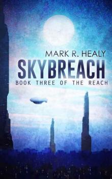 Skybreach (The Reach #3) Read online