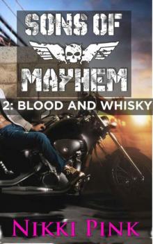 Sons of Mayhem 2: Blood and Whisky Read online