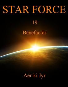 Star Force: Benefactor (SF19) Read online
