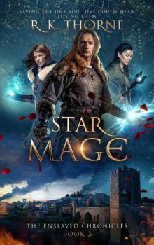 Star Mage (The Enslaved Chronicles Book 3) Read online