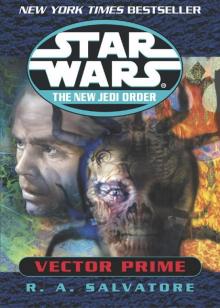 Star Wars 327 - The New Jedi Order I - Vector Prime Read online