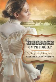 Stephanie Grace Whitson - [Quilt Chronicles 03]