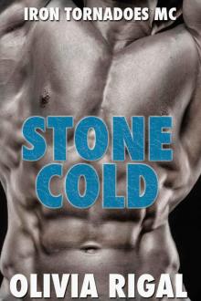 Stone Cold (An Iron Tornadoes MC Romance) Read online