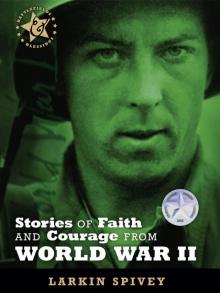 Stories of Faith and Courage from World War II Read online