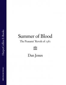 Summer of Blood: The Peasants’ Revolt of 1381 Read online