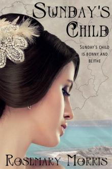Sunday's Child (Heroines Born on Different Days of the Week Book 1) Read online