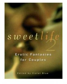 Sweet Life 2 Read online
