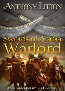 Swords of Arabia: Warlord Read online