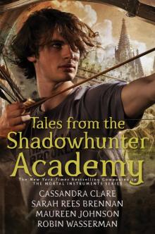 Tales from the Shadowhunter Academy Read online
