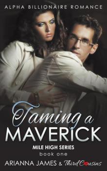 Taming a Maverick, Book 1 Read online