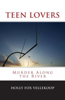 TEEN LOVERS: Murder Along the River Read online