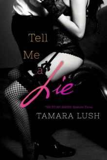 Tell Me a Lie (The Story Series Book 3) Read online