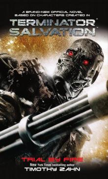 Terminator Salvation: Trial by Fire Read online
