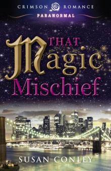 That Magic Mischief (Crimson Romance) Read online