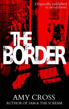 The Border: The Complete Series Read online