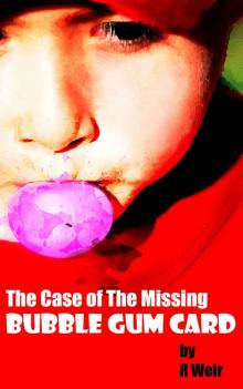 The Case of the Missing Bubble Gum Card: A Jarvis Mann Detective Short Story Read online
