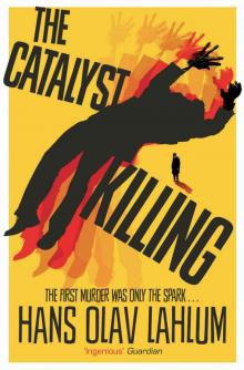 The Catalyst Killing (K2 and Patricia series Book 3) Read online