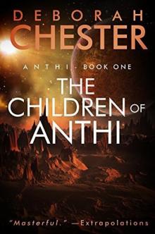 The Children of Anthi: Anthi - Book One Read online