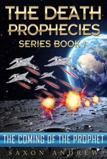 The Coming of the Prophet (The Death Prophecies Book 1) Read online
