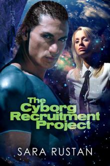 The Cyborg Recruitment Project Read online