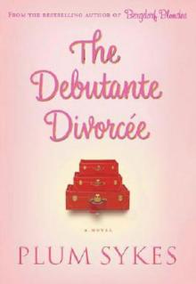 The Debutante Divorcee Read online