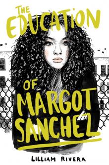 The Education of Margot Sanchez Read online