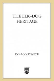 The Elk-Dog Heritage Read online