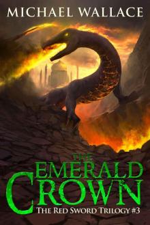 The Emerald Crown (The Red Sword Trilogy Book 3) Read online