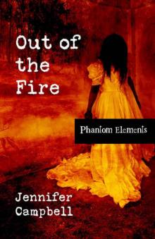 The Fire Ghost (Phantom Elements Book 2) Read online