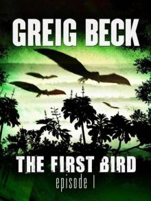 The First Bird: Episode 1 tfb-1 Read online