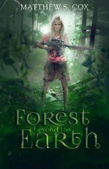 The Forest Beyond the Earth Read online
